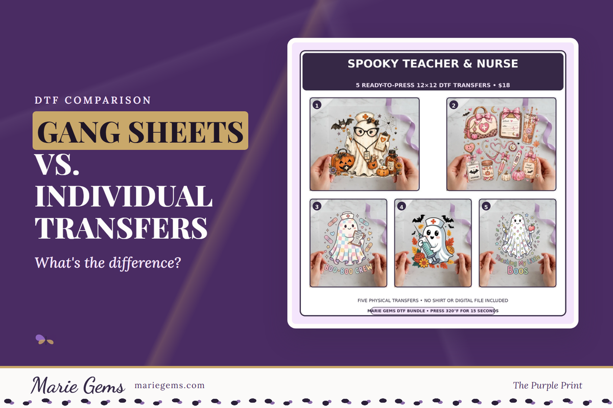 Spooky Teacher & Nurse 5-Pack 12x12 DTF Transfer Bundle from Marie Gems, featured image for Gang Sheets vs. Individual Transfers