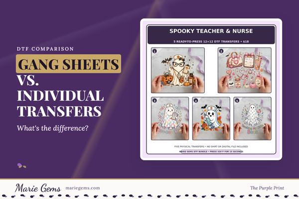 Spooky Teacher & Nurse 5-Pack 12x12 DTF Transfer Bundle from Marie Gems, featured image for Gang Sheets vs. Individual Transfers