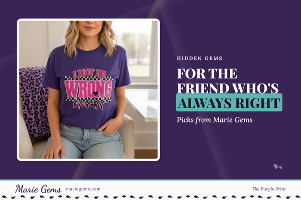 I May Be Wrong But I Doubt It Unisex Graphic T-Shirt from Marie Gems, featured image for For the Friend Who's Always Right