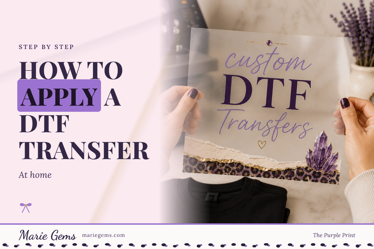 Custom 12x12 Ready-to-Press DTF Transfer from Marie Gems, featured image for How to Apply a DTF Transfer
