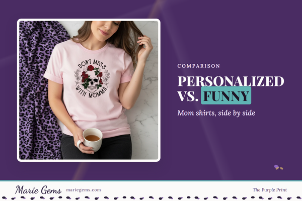 Dont Mess With Momma Unisex Graphic T-Shirt from Marie Gems, featured image for Personalized vs. Funny
