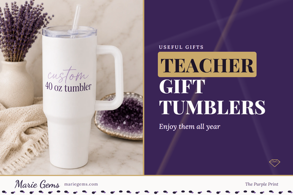 Custom 40 oz Stainless Steel Tumbler from Marie Gems, featured image for Teacher Gift Tumblers