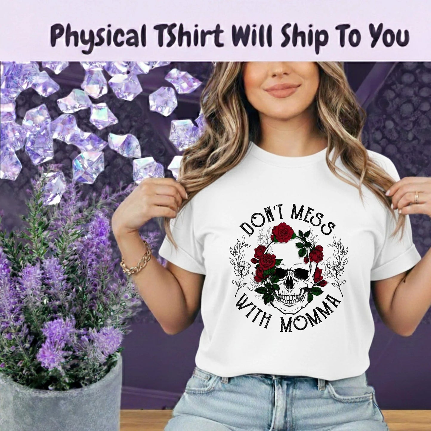 Dont Mess With Momma Skull And Roses Graphic Tee For Moms Bold Statement Shirt Limited Edition by Marie Gems
