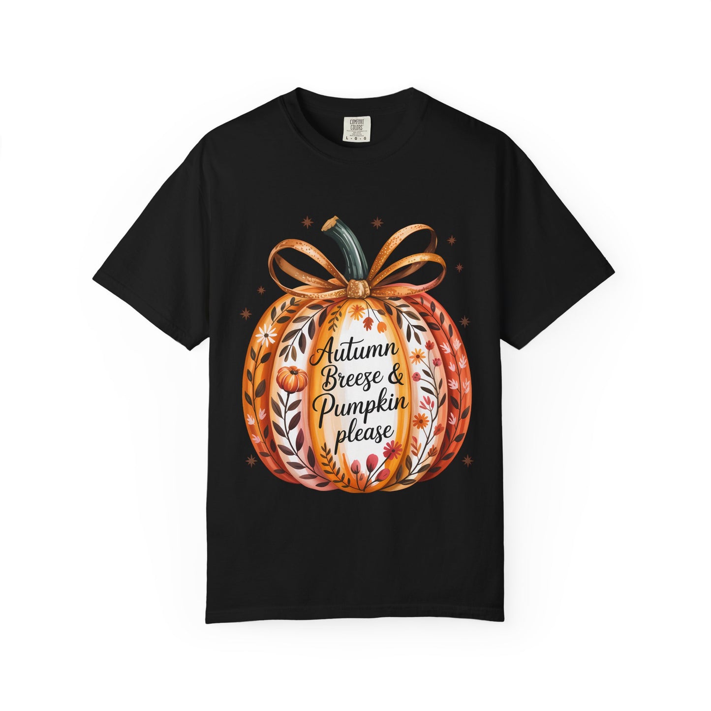 Autumn Breeze and Pumpkin Please T-shirt - Floral Pumpkin Graphic Tee