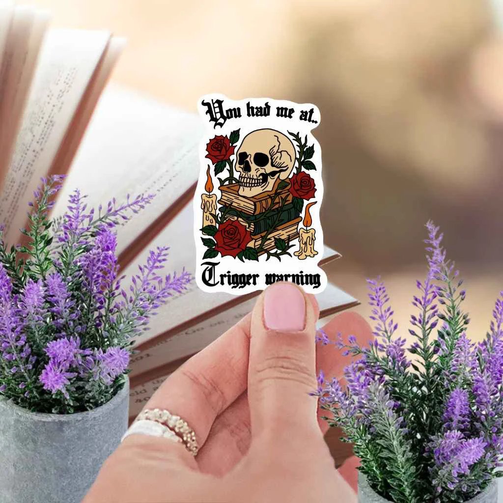 You Had Me At Trigger Warning Sticker BookTok Kindle Sticker Spicy Book Club Smut Romance For Book Lovers by Marie Gems