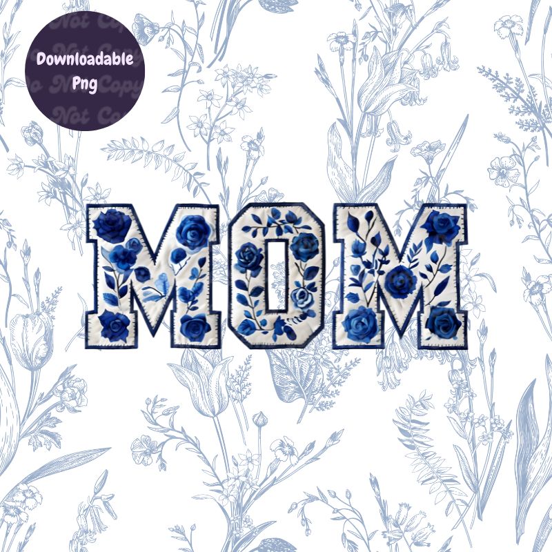 Quilted Blue Rose MOM PNG: Embroidered Floral Design for Mother's Day Crafts. Textured Digital Download for Sublimation, Prints, Commercial Use