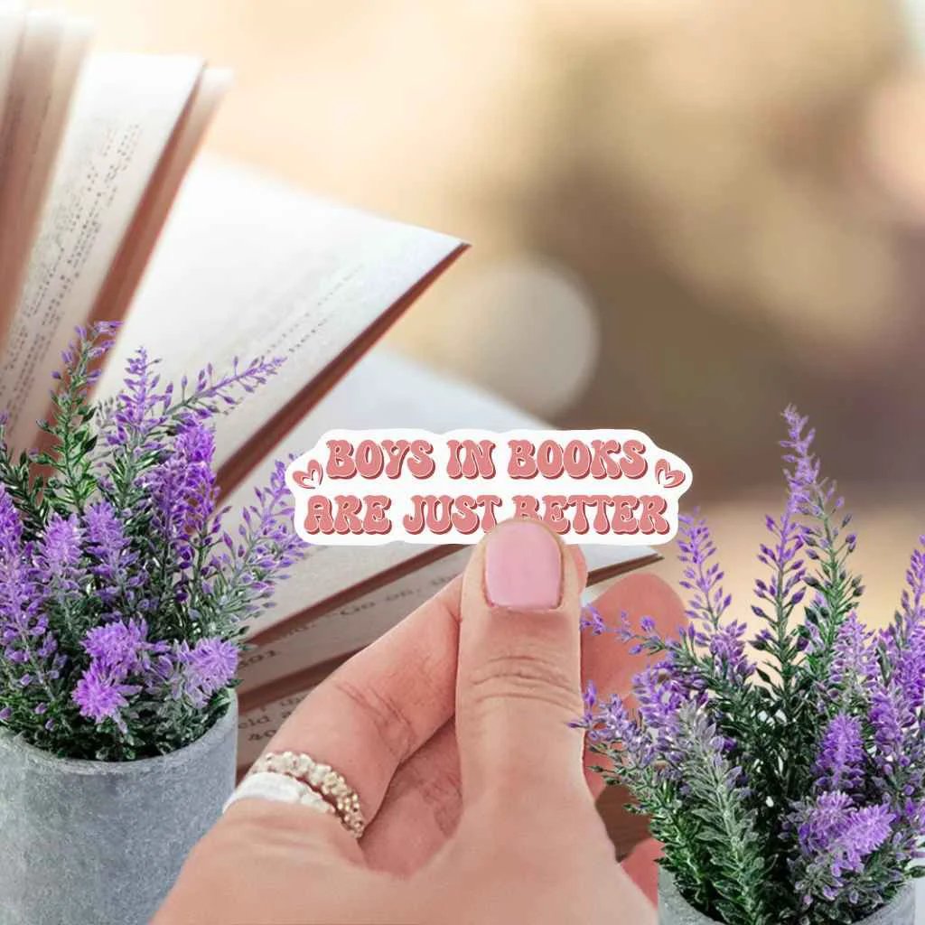 Boys in Books Are Just Better Sticker | Booktok Kindle Sticker | Smut Romance Book Lover | Fantasy Reader Spicy Book Club by Marie Gems
