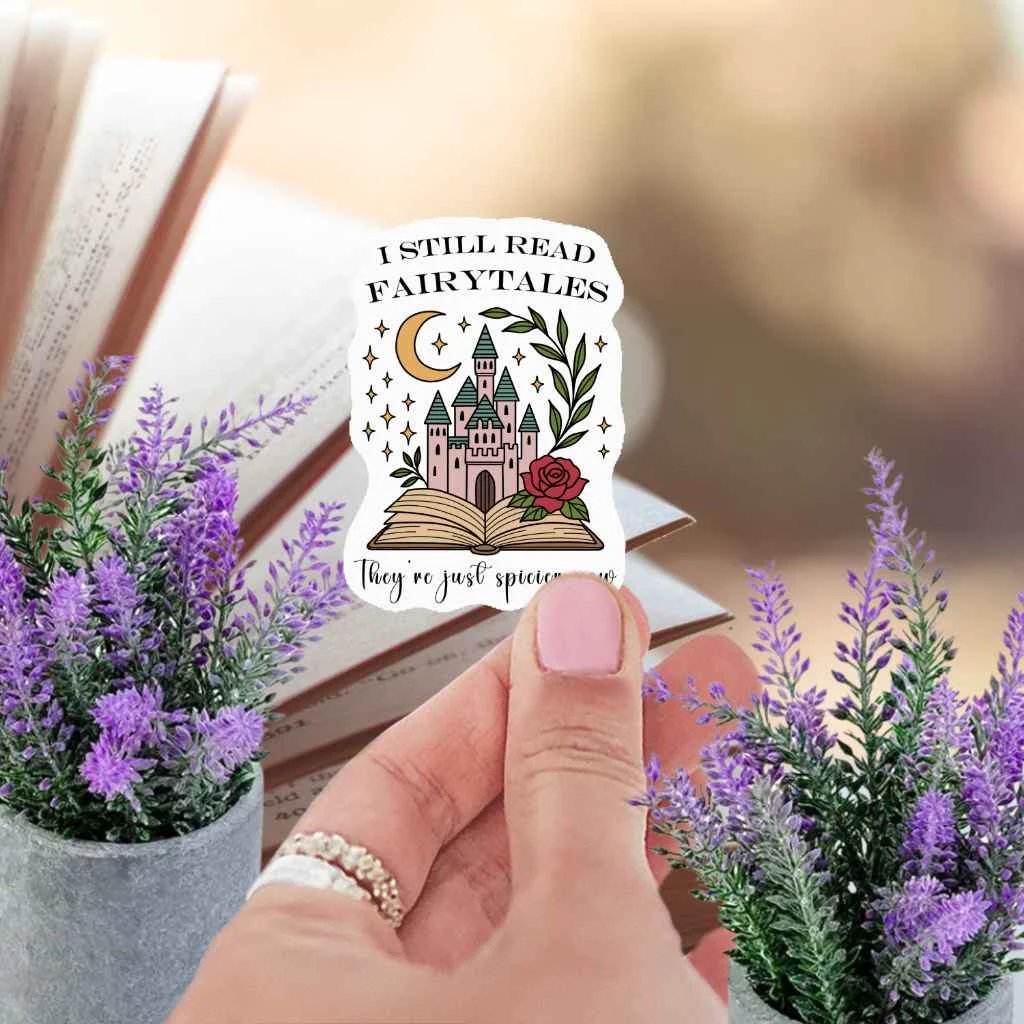 I Still Read Fairytales Sticker For BookTok Fans Kindle Sticker Fantasy Reader Spicy Book Club Smut Romance by Marie Gems