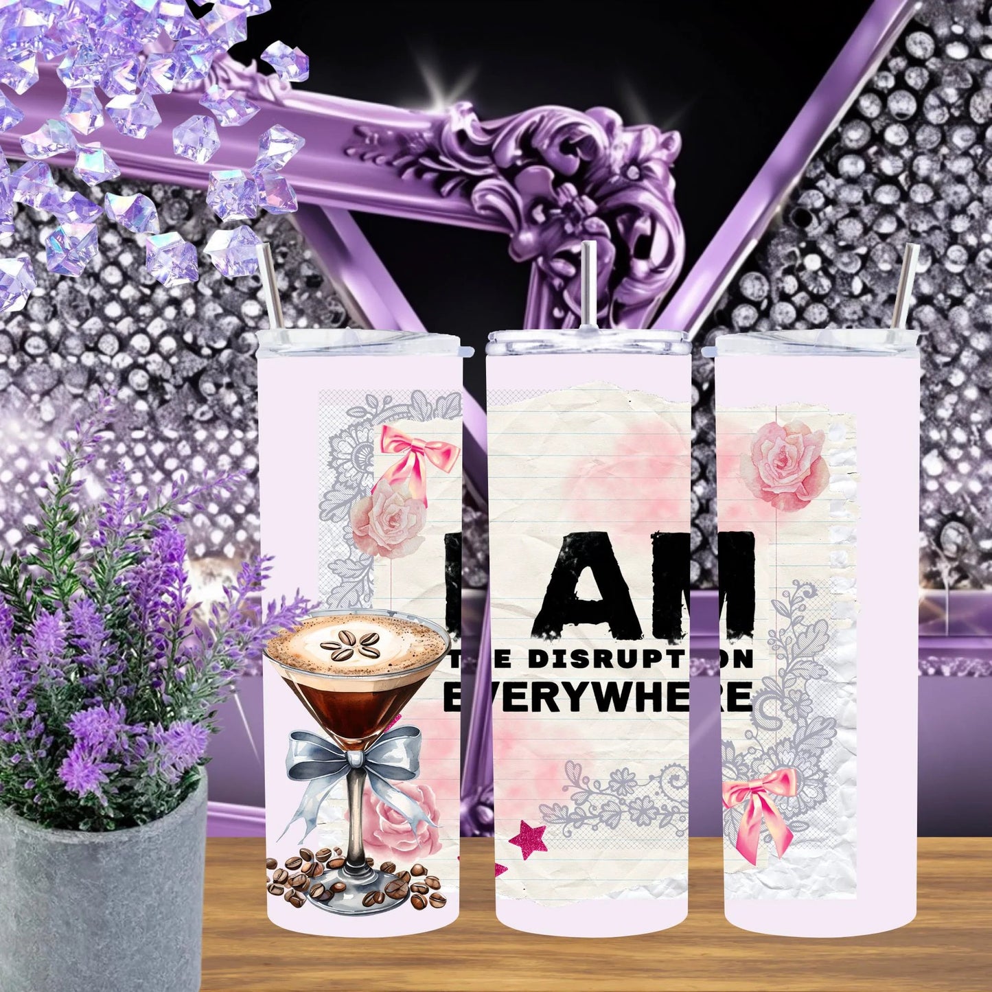 Bold & Chic: "I Am The Disruption Everywhere" 20 oz Tumbler - Make a Statement!