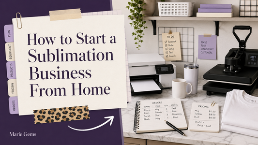 How to Start a Sublimation Business From Home — Marie Gems purple bullet journal blog featured image