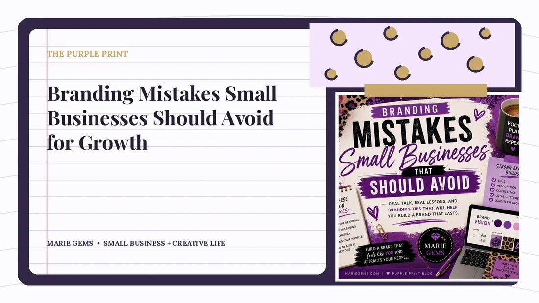 Branding Mistakes Small Businesses Should Avoid for Growth — Marie Gems purple bullet journal featured image