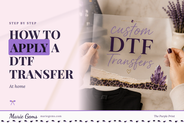 Custom 12x12 Ready-to-Press DTF Transfer from Marie Gems, featured image for How to Apply a DTF Transfer