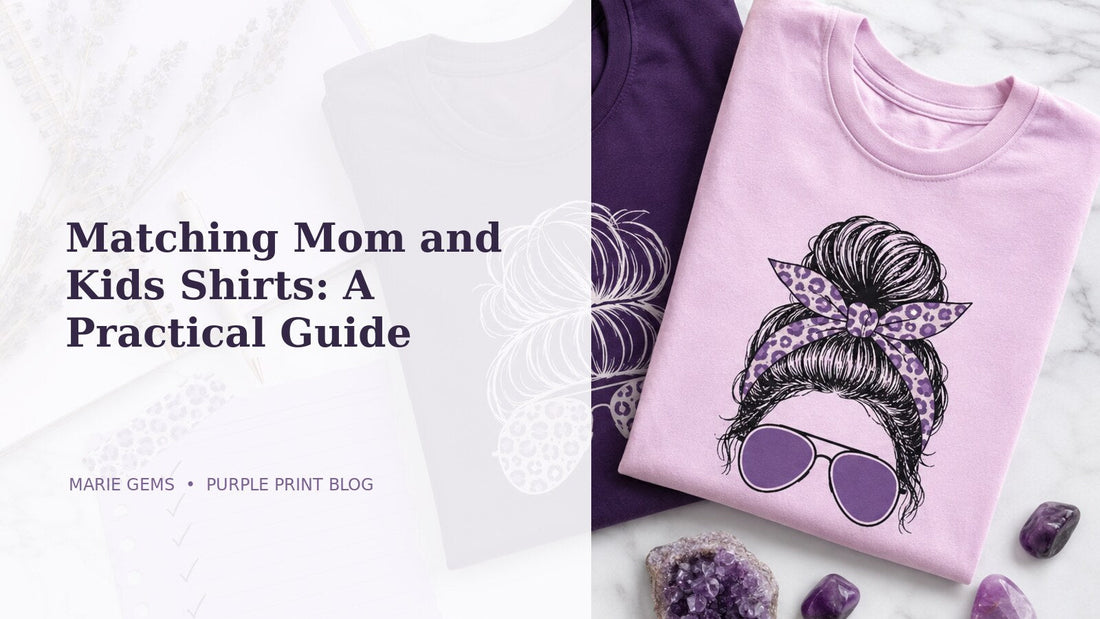 Matching Mom and Kids Shirts: A Practical Guide featured blog image in Marie Gems purple bullet journal style