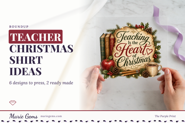 Teaching Is the Heart of Christmas ready-to-press DTF transfer, one of six teacher Christmas shirt designs from Marie Gems