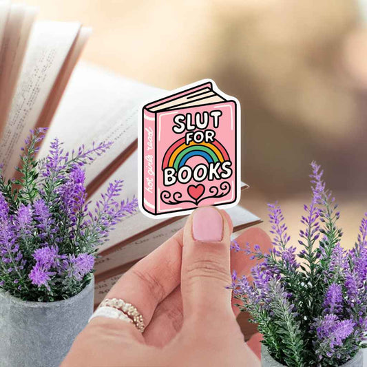 Slut for Books Sticker | Book Worm Kindle Sticker | Read More Books Booktok | Smut Romance Book Lover Fantasy Reader