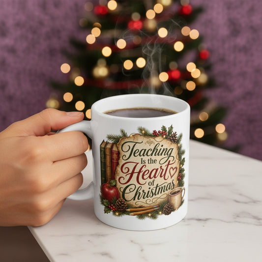 Teaching Is the Heart of Christmas Teacher Coffee Mug featuring the Teaching Is the Heart of Christmas design – product image