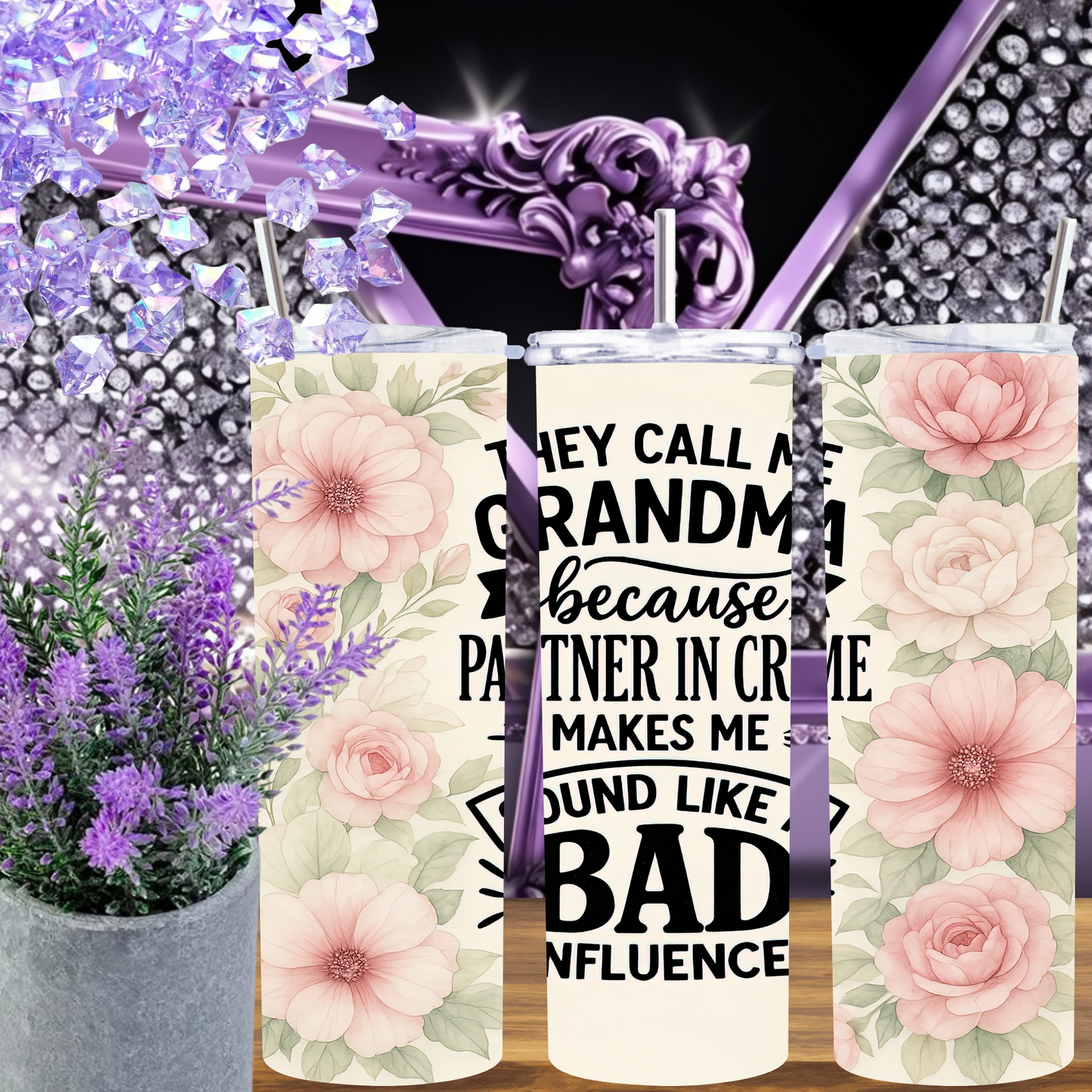 They Call Me Grandma Because 'Partner in Crime' Makes Me Sound Like a Bad Influence" 20oz Tumbler, Gift for Grandma, Funny Tumbler for Nana, Mother's Day, Grandma Birthday