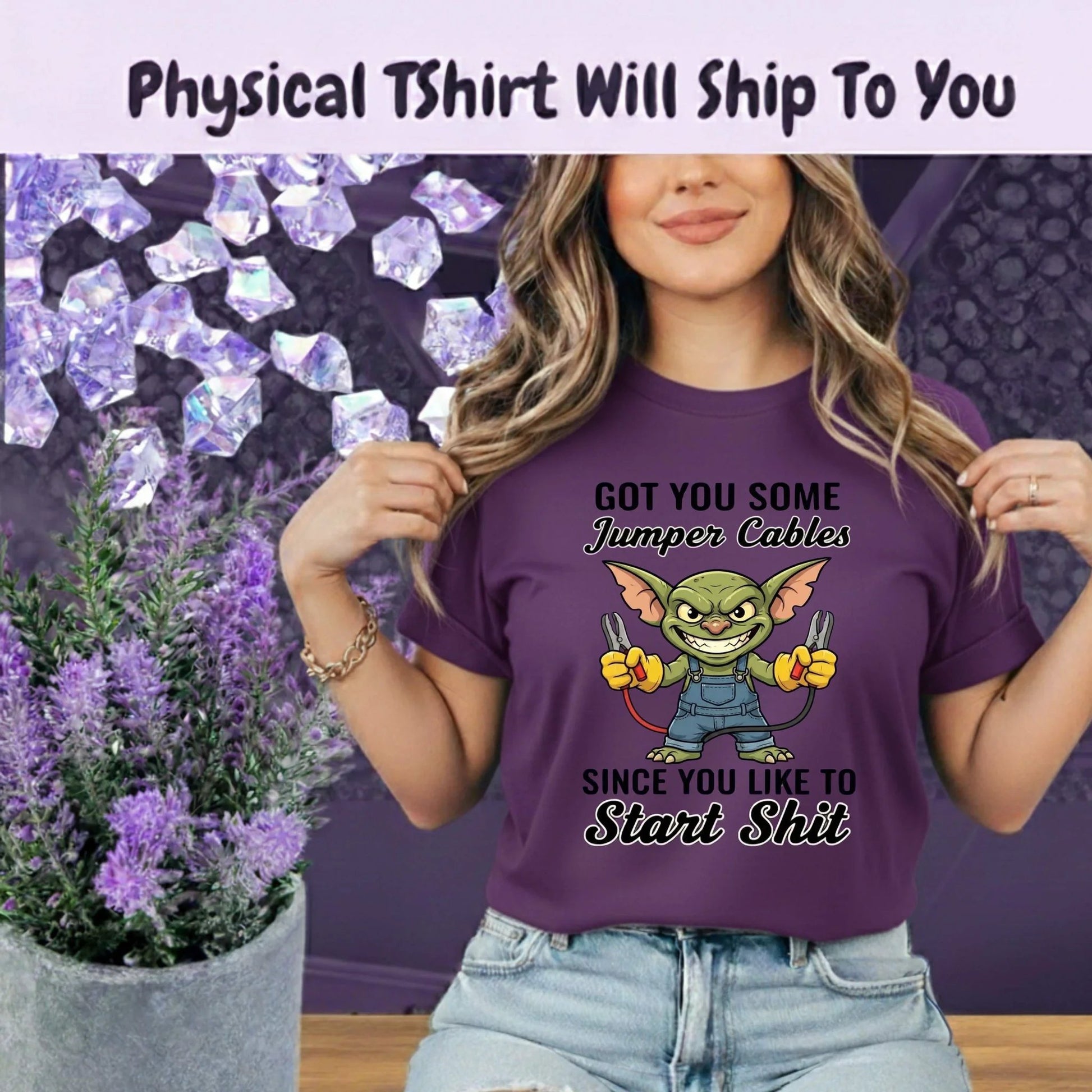 Got You Some Jumper Cables T-Shirt - Funny Gremlin Graphic Tee by Marie Gems