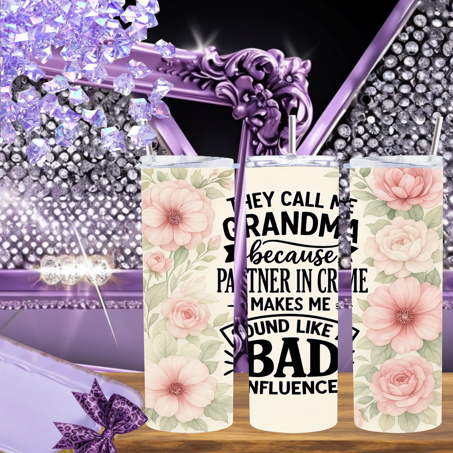 They Call Me Grandma Because 'Partner in Crime' Makes Me Sound Like a Bad Influence" 20oz Tumbler, Gift for Grandma, Funny Tumbler for Nana, Mother's Day, Grandma Birthday