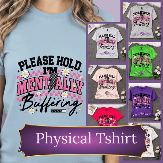 Mentally Buffering T-Shirt | Funny Brain Fog Tee | Relatable Graphic Shirt