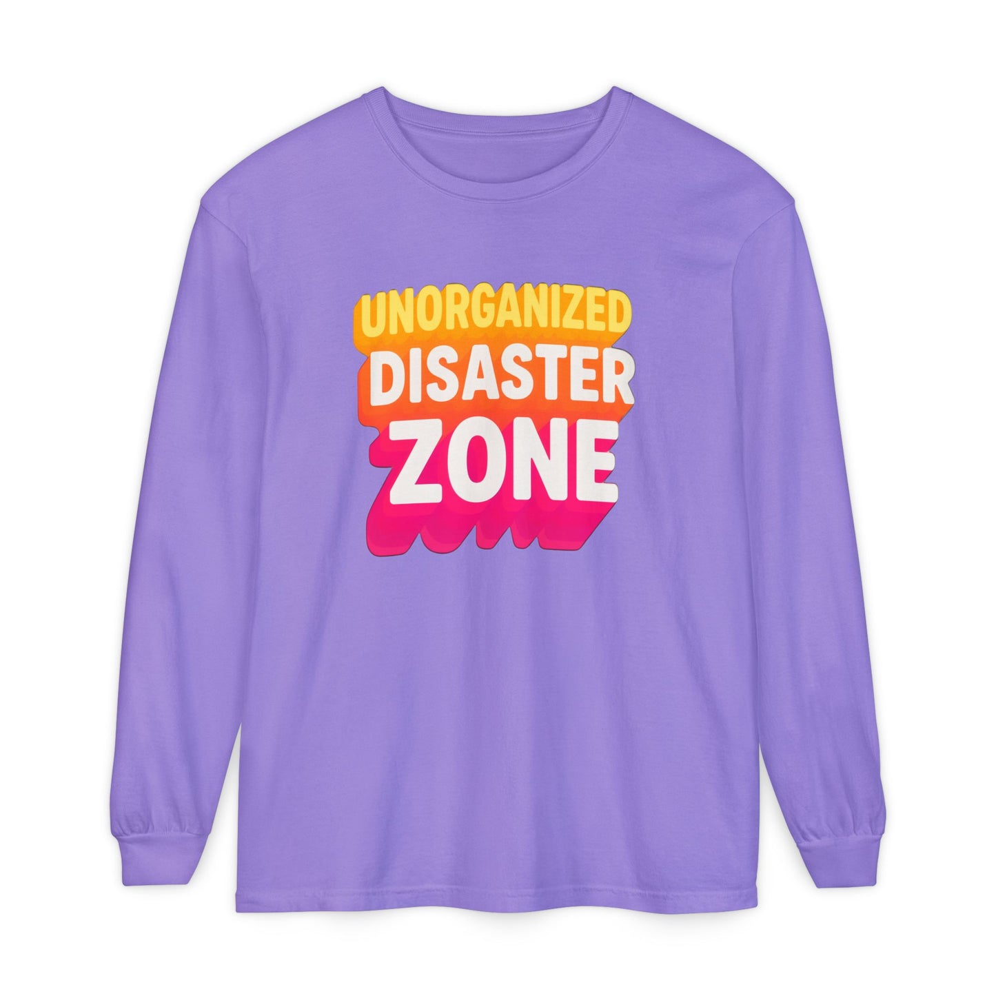 Unorganized Disaster Zone Long Sleeve Tee | Funny Graphic T-Shirt, Casual Wear, Gift for Friends, Comfortable and Trendy