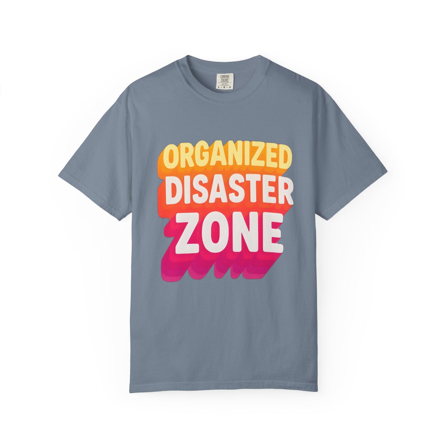 Organized Disaster Zone Funny Mom T-Shirt, Chaotic Life Tee, Sarcastic Tee, Messy Buns, Mom Life, Comfort Colors Shirt