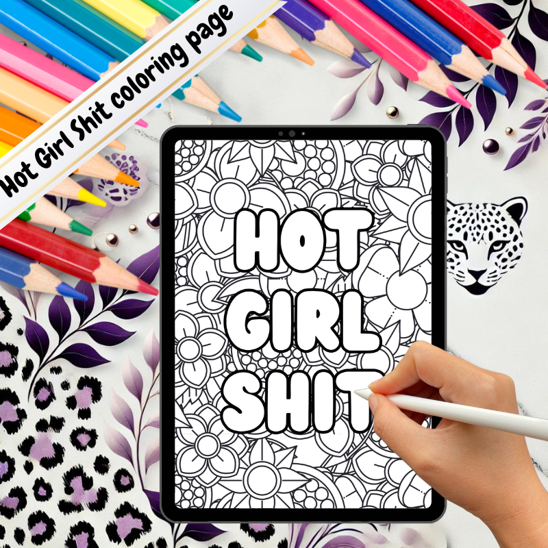 Hot Girl Shit Coloring Page - Digital Download