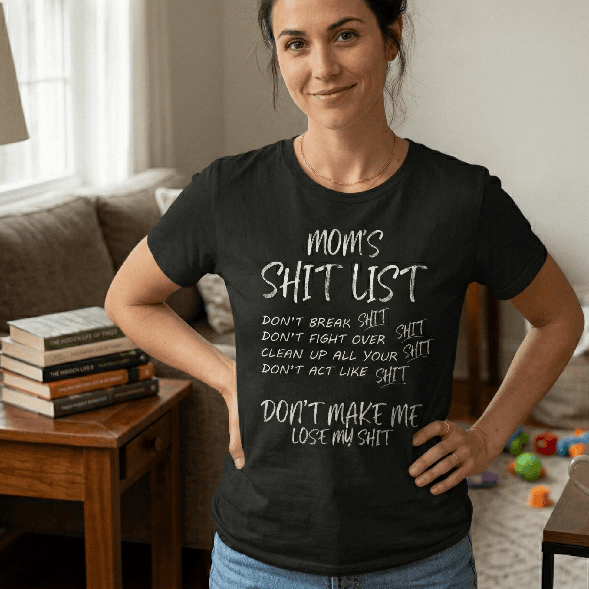 Funny Mom T-Shirt | Sarcastic Mom Life Tee | Relatable Mama Shirt