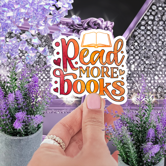 Read More Books" Sticker, Bookish Sticker, Book Lover Gift, Reading Sticker, Water-Resistant Vinyl Decal