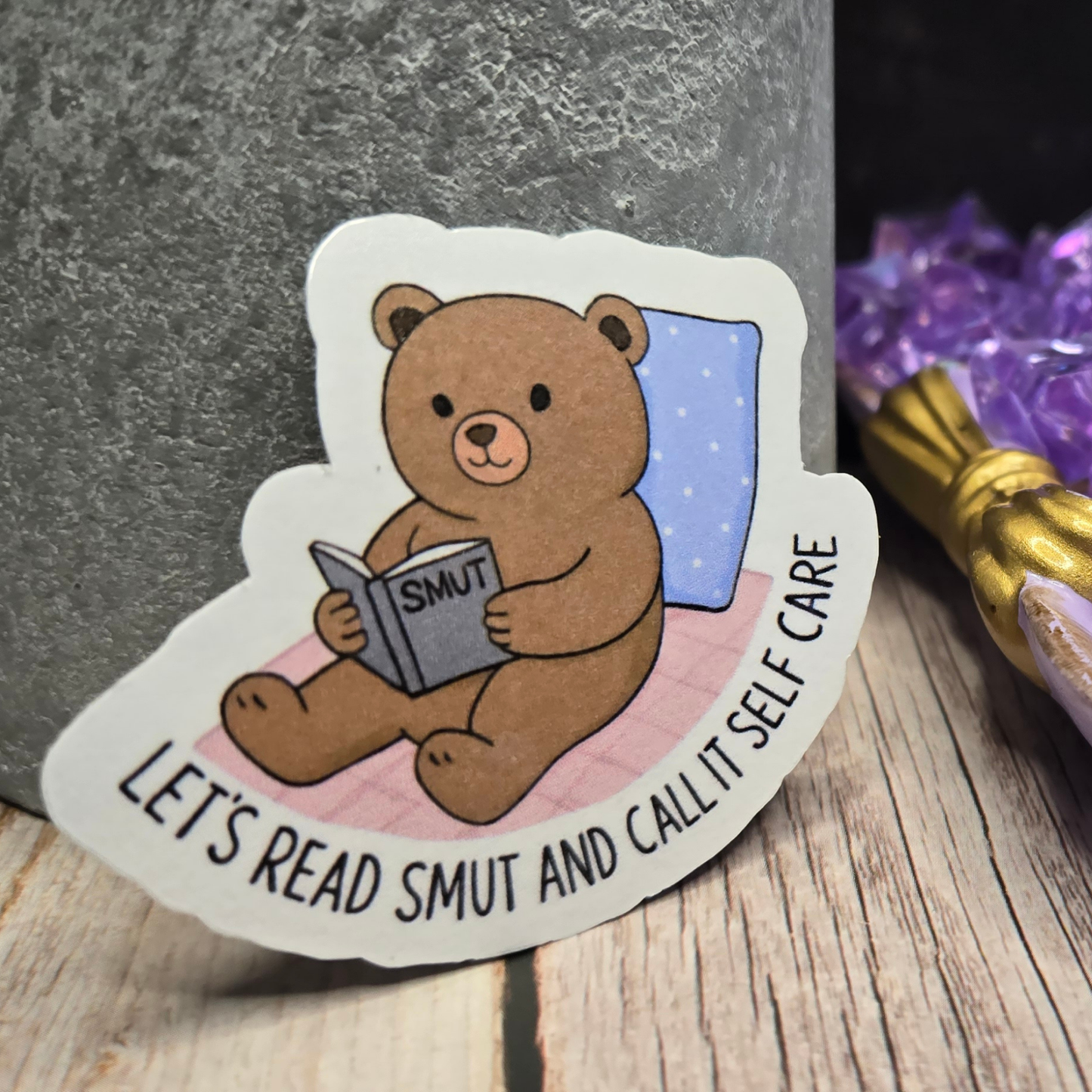 Cozy Reading Bear Sticker - "Let's Read Smut and Call It Self Care" - Humorous Book Lover Decal