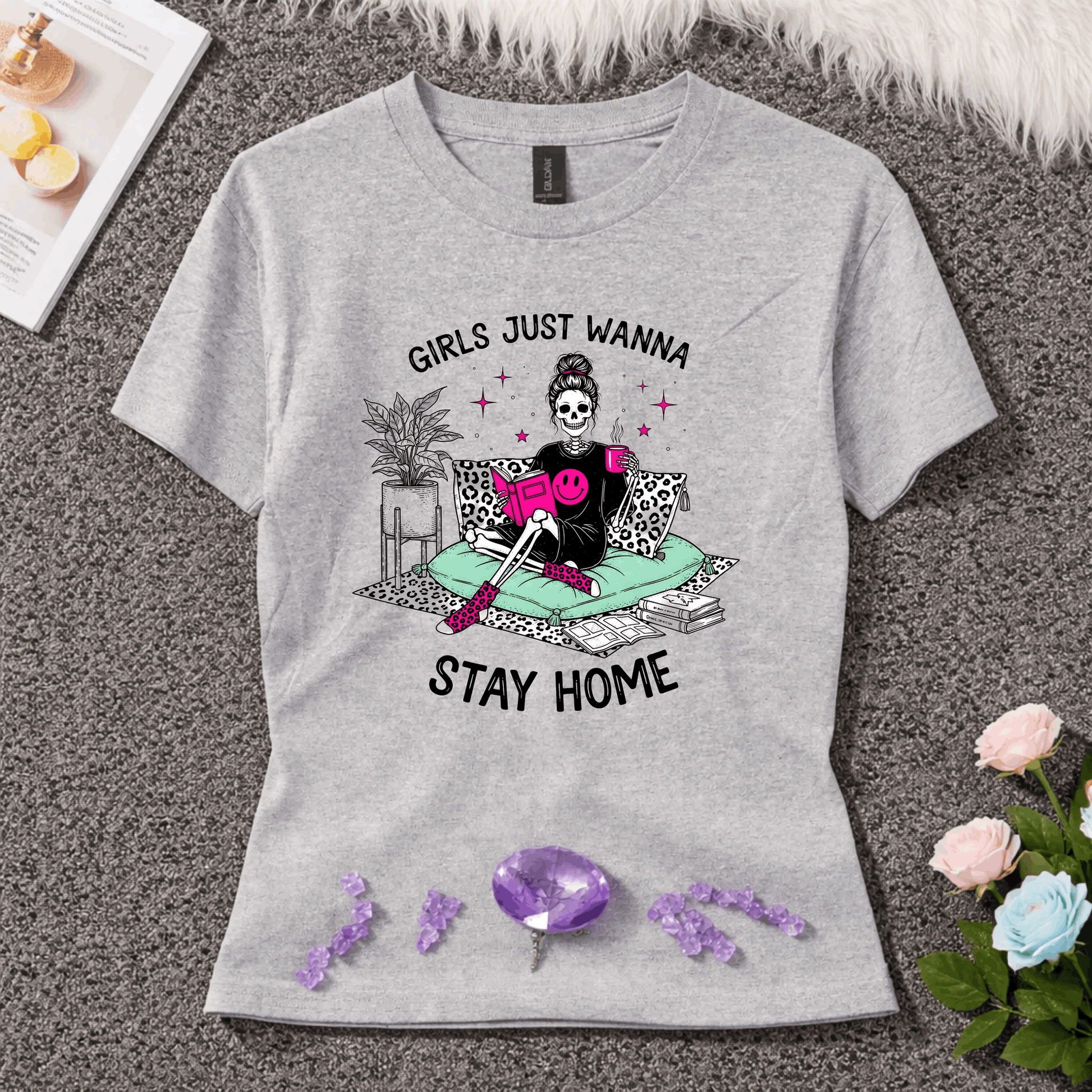 Girls Just Wanna Stay Home T-Shirt – Comfort-First Graphic Tee (Dark Pink) by Marie Gems
