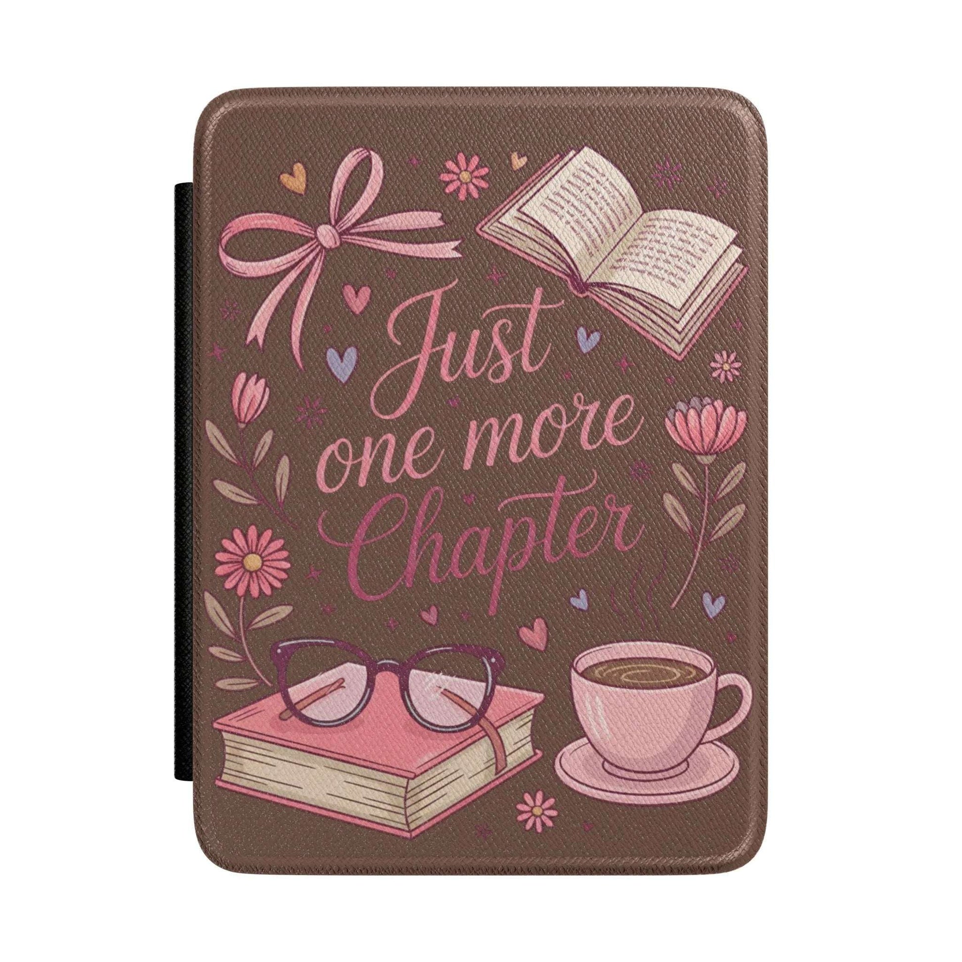 Kindle Case — "Just One More Chapter" Book Lover E-Reader Cover with Floral, Coffee & Glasses Design by Printify