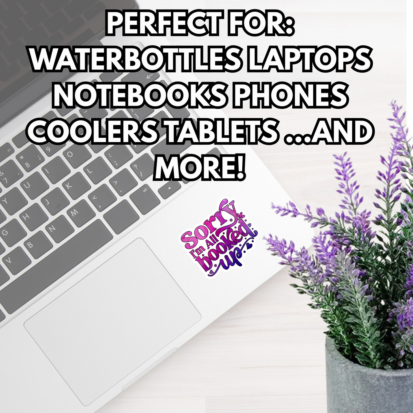 Sorry I'm All Booked Up" Sticker, Bookish Sticker, Reading Sticker, Book Lover Gift, Water-Resistant Vinyl Decal