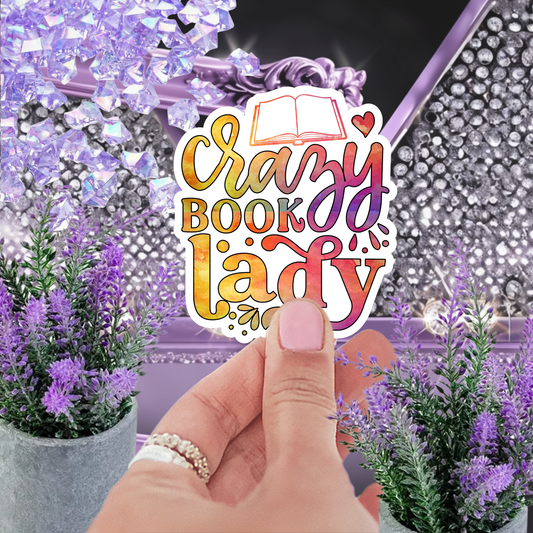 Crazy Book Lady" Sticker, Bookish Sticker, Book Lover Gift, Reading Sticker, Water-Resistant Vinyl Decal