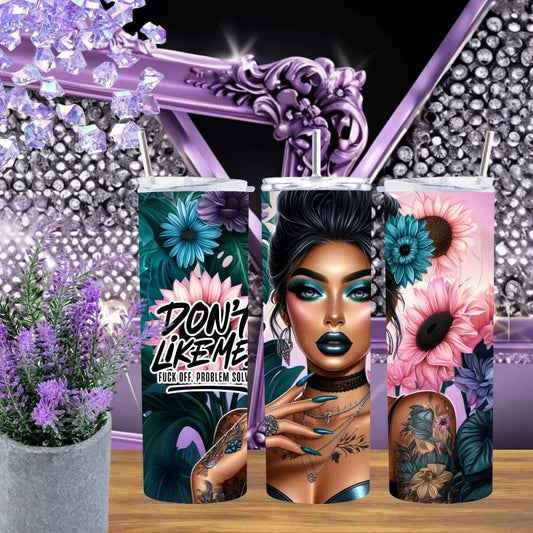 Don't Like Me Teal Floral Girl Tattoo Tumbler 20oz 30oz Handmade Stainless Steel Cup Sarcastic Gift For Her by Marie Gems