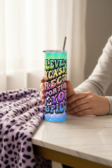 Funny Sarcasm Handmade 20 oz Stainless Steel Tumbler showing funny sarcasm 20oz tumbler sarcastic cup gift for her artwork with insulated stainless steel tumbler, reusable travel