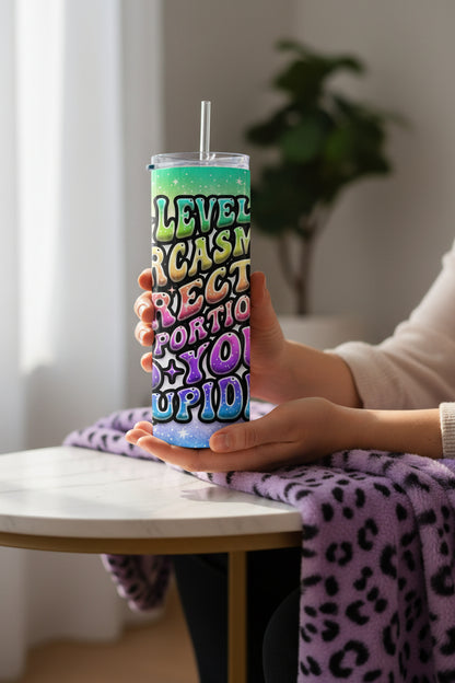 Funny Sarcasm Handmade 20 oz Stainless Steel Tumbler showing funny sarcasm 20oz tumbler sarcastic cup gift for her artwork with insulated stainless steel tumbler, reusable travel