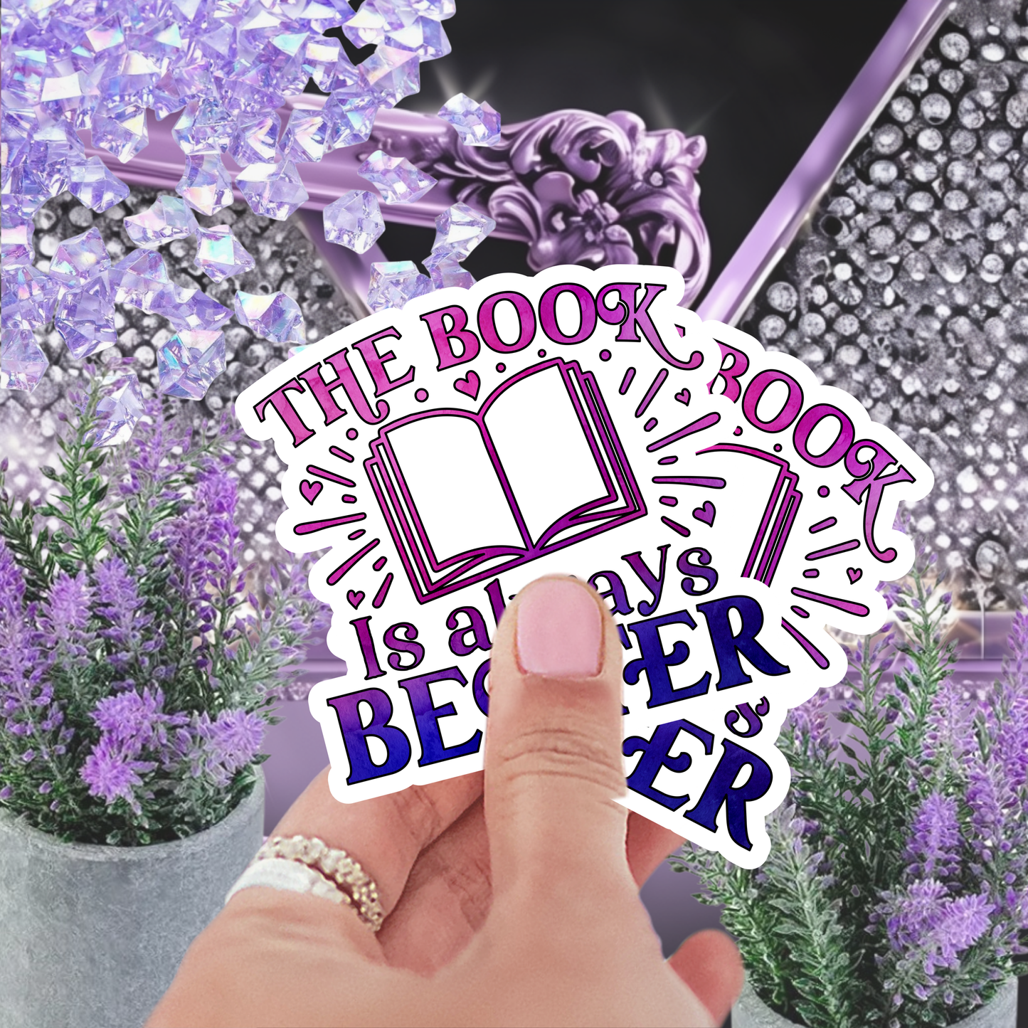 The Book Is Always Better" Sticker, Bookish Sticker, Reading Sticker, Book Lover Gift, Water-Resistant Decal
