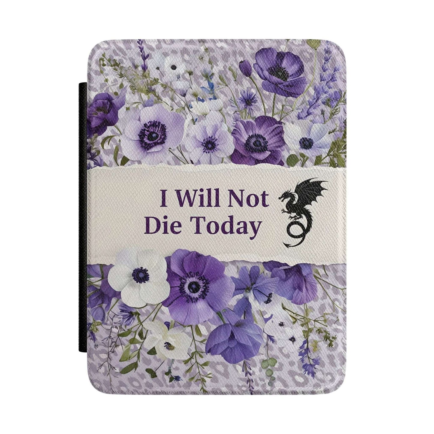 Kindle Case — "I Will Not Die Today" Purple Floral E-Reader Cover with Dragon Accent by Printify