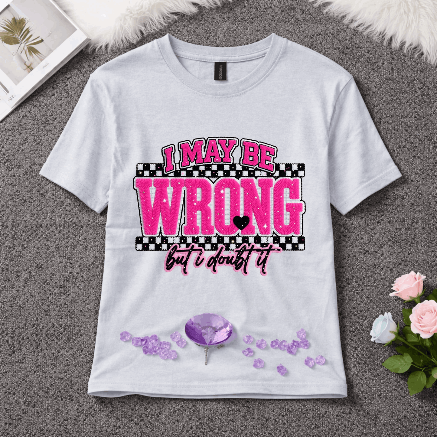 I May Be Wrong But I Doubt It" Premium Graphic Tee | Marie Gems Original by Marie Gems