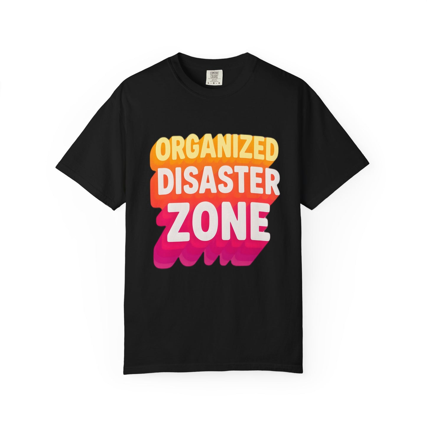 Organized Disaster Zone Funny Mom T-Shirt, Chaotic Life Tee, Sarcastic Tee, Messy Buns, Mom Life, Comfort Colors Shirt