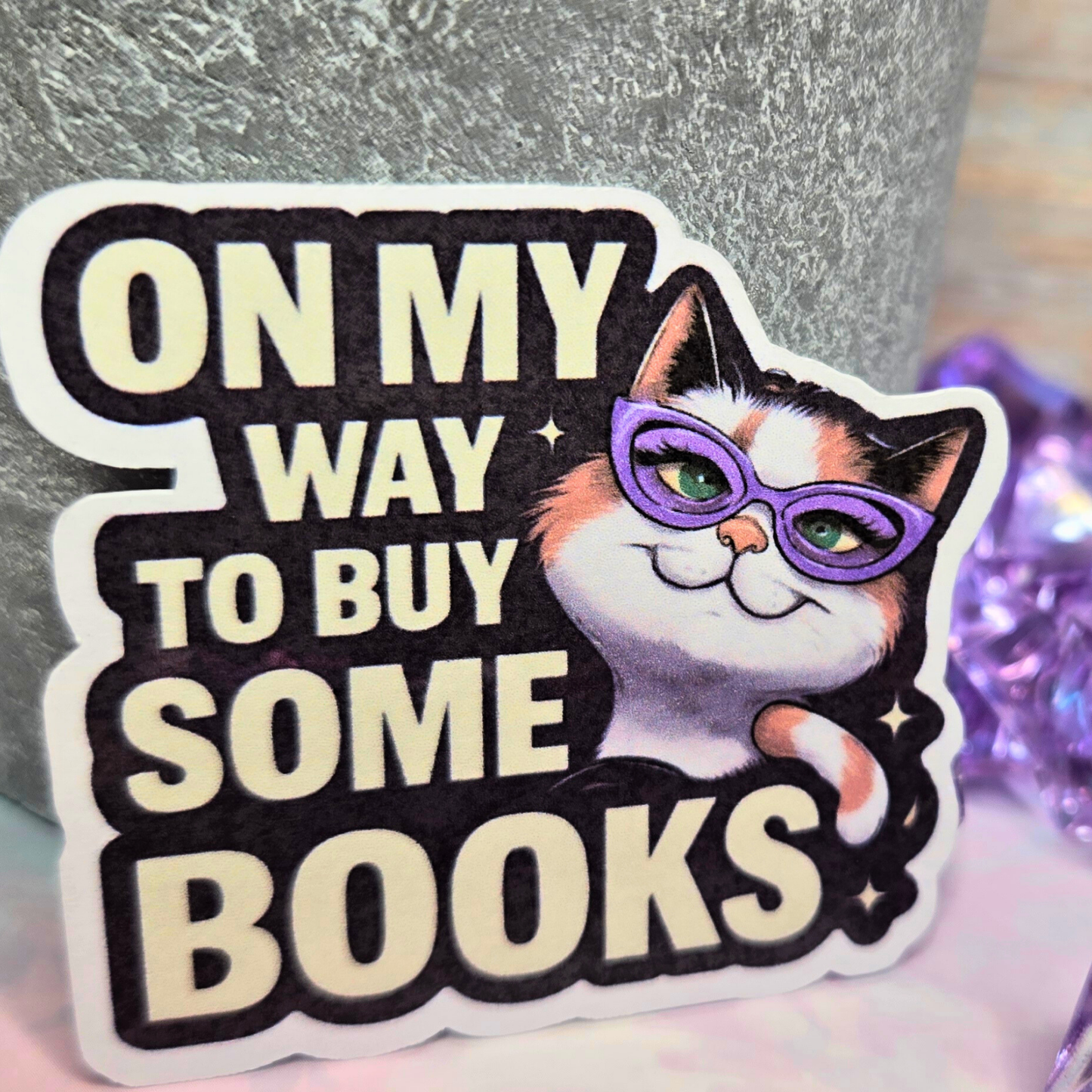 Cute Book Lover Cat Sticker - On My Way To Buy Books Decal - Glasses Kitten - Reader Gift - Laptop, Water Bottle Sticker