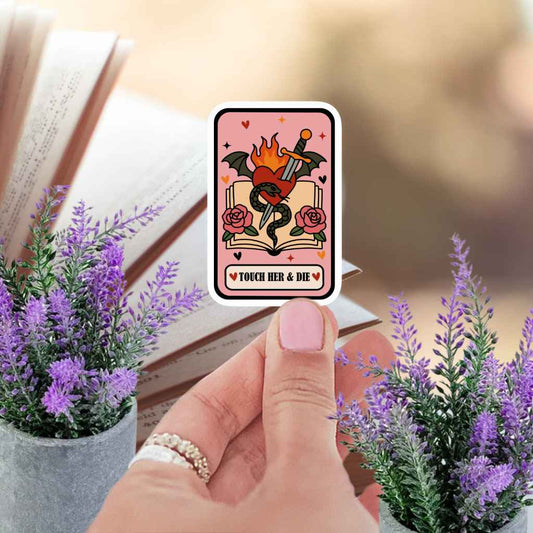 Touch Her & Die Sticker | Booktok Kindle Sticker | Fantasy Reader Spicy Book Club Smut Romance Book Lover