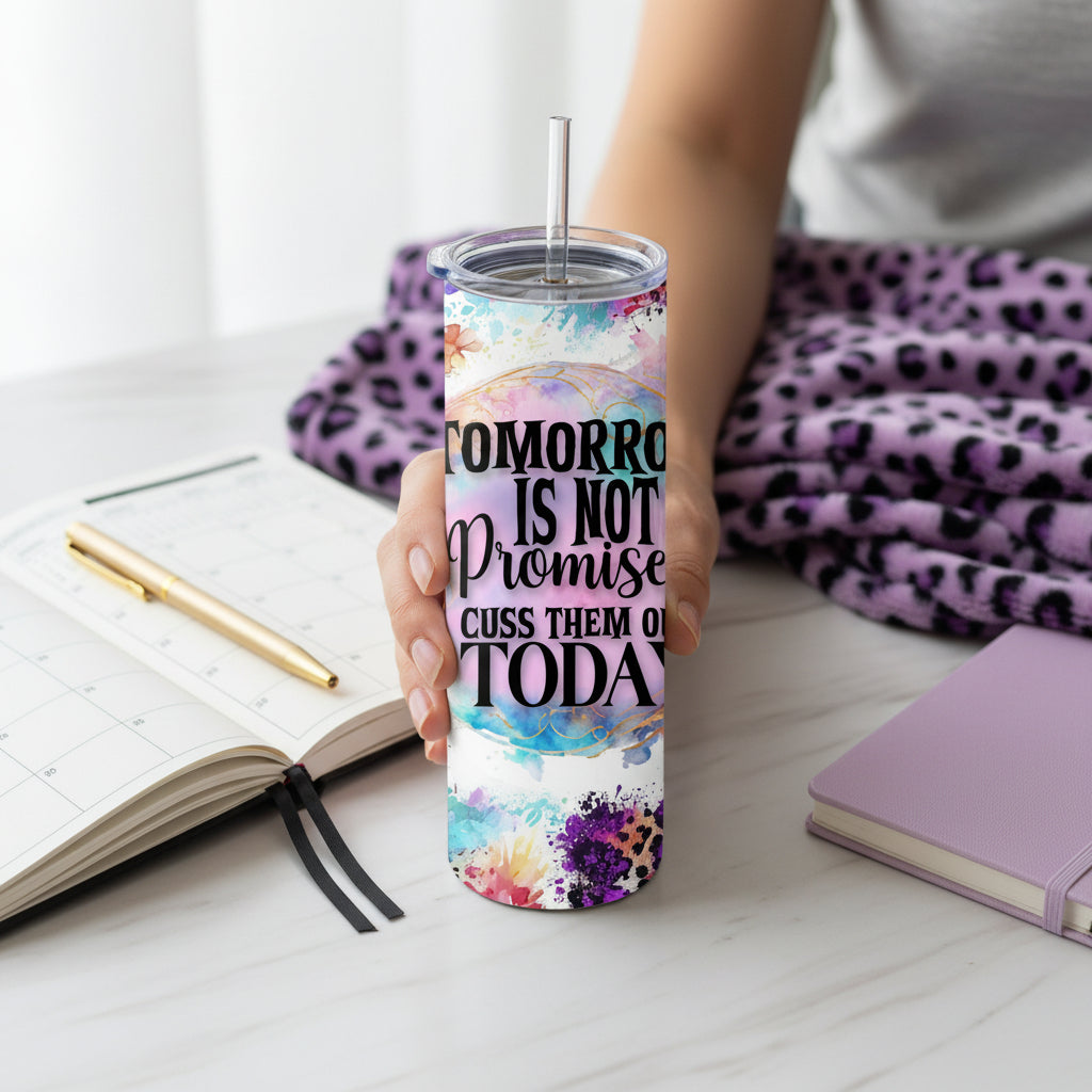 Funny Floral Handmade 20 oz Stainless Steel Tumbler showing funny floral 20oz tumbler tomorrow - sarcastic gift for her artwork with insulated stainless steel tumbler, reusable