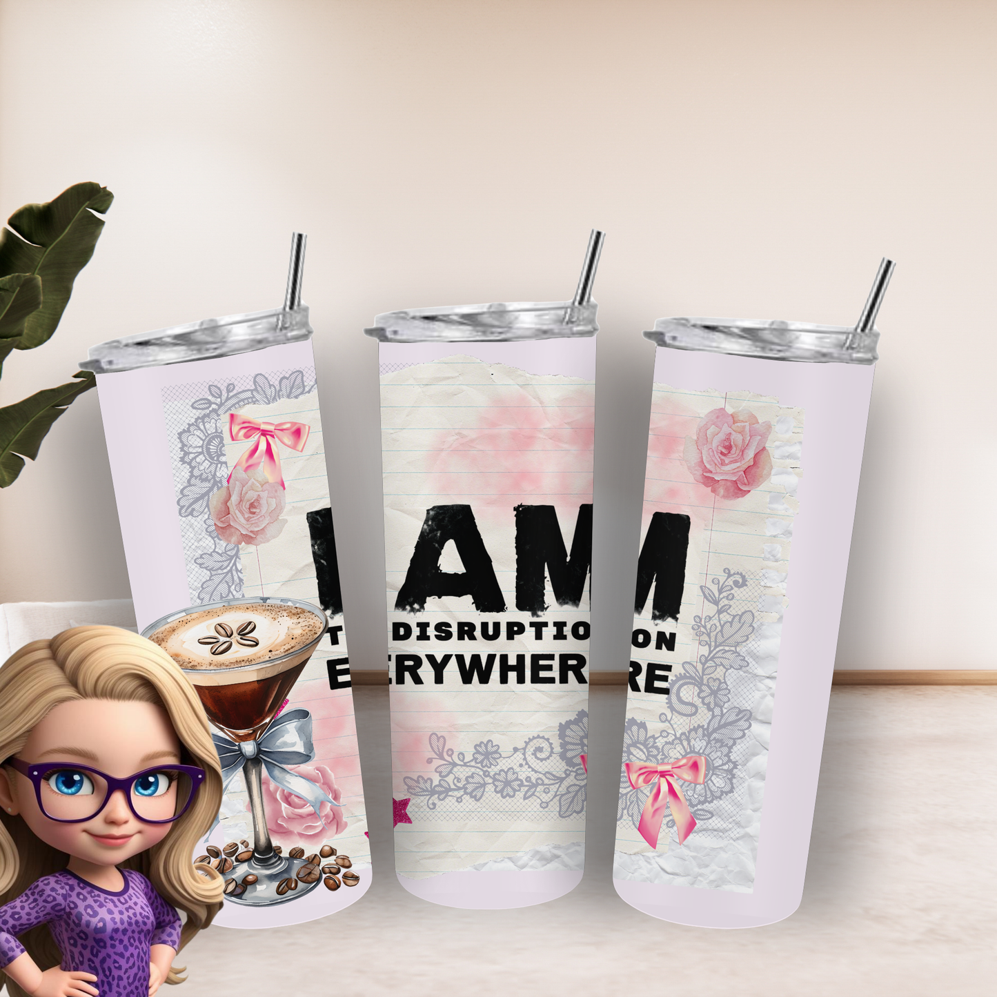 Bold & Chic: "I Am The Disruption Everywhere" 20 oz Tumbler - Make a Statement!
