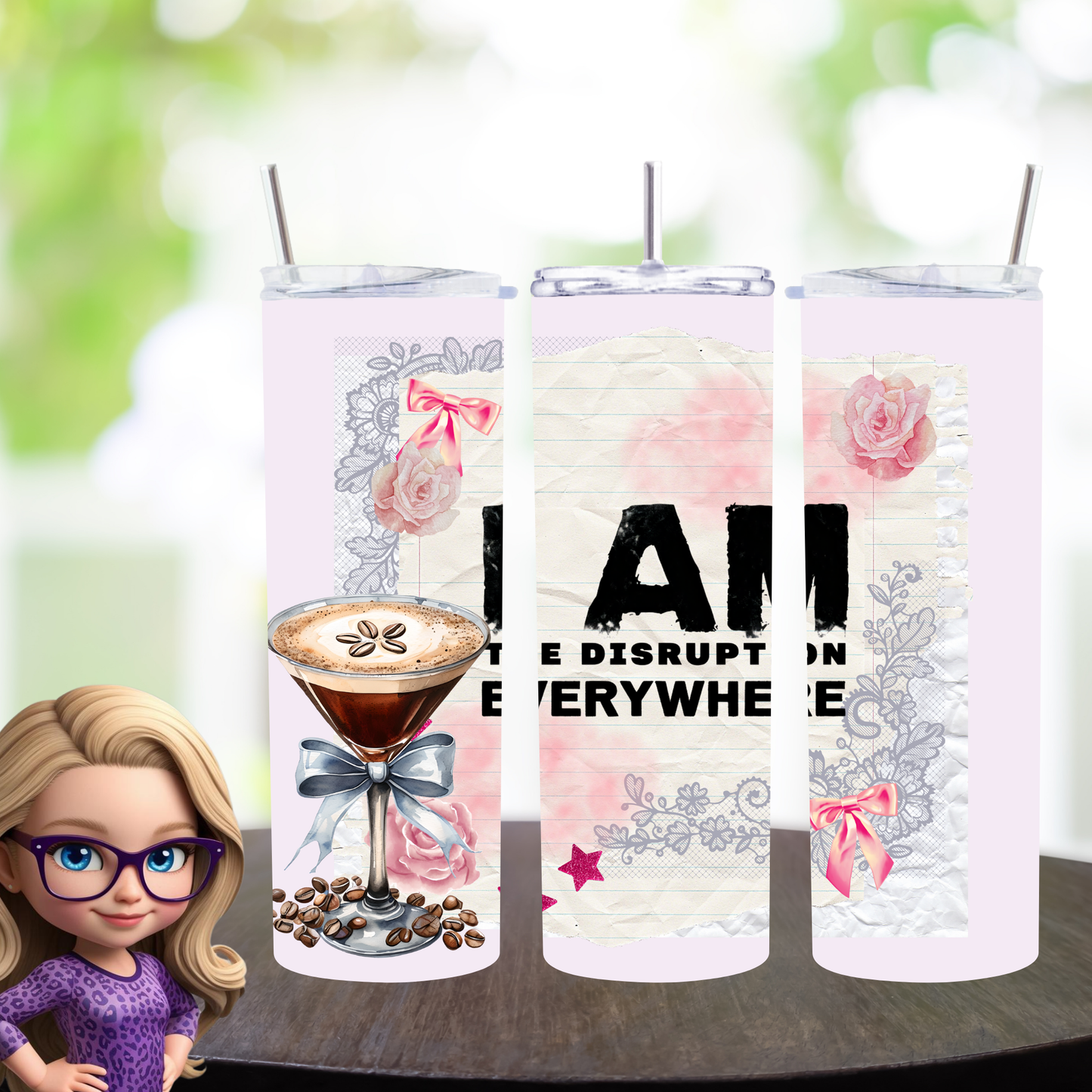 Bold & Chic: "I Am The Disruption Everywhere" 20 oz Tumbler - Make a Statement!