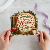 Teaching Is the Heart of Christmas Christmas DTF transfer design
