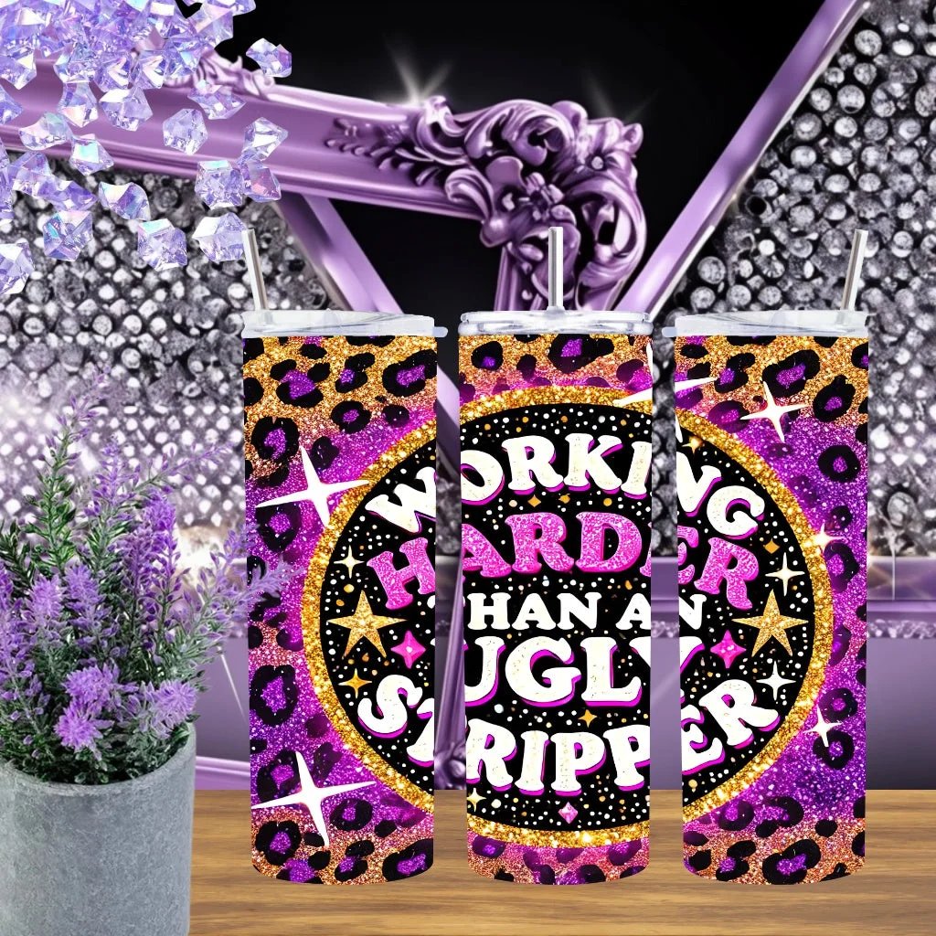 Funny Sarcastic 20oz Tumbler Working Harder Than an Ugly Stripper Edgy Stainless Steel Cup Handmade Pink Leopard Glitter by Marie Gems
