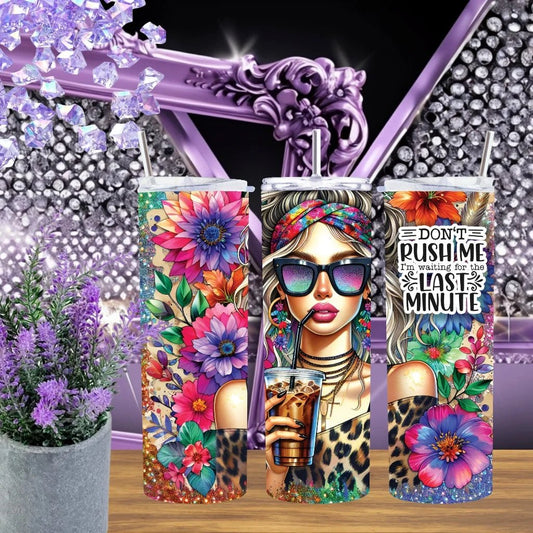 Don't Rush Me 20oz Tumbler For Coffee Lovers Procrastinator Stainless Steel Leopard Print Floral Design Gift by Marie Gems
