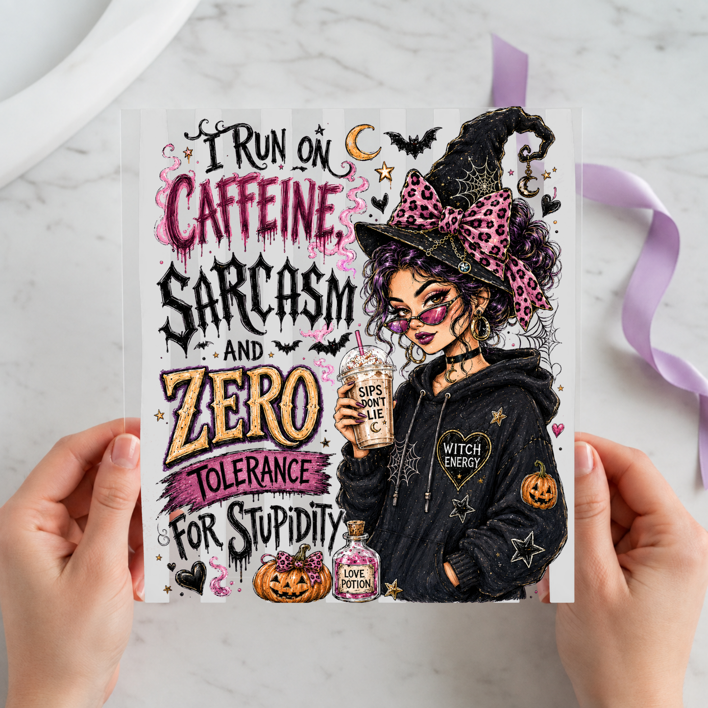 Caffeine Sarcasm and Zero Tolerance featuring stylish witch holding coffee beside bold zero-tolerance quote on a 12x12 ready-to-press DTF heat transfer